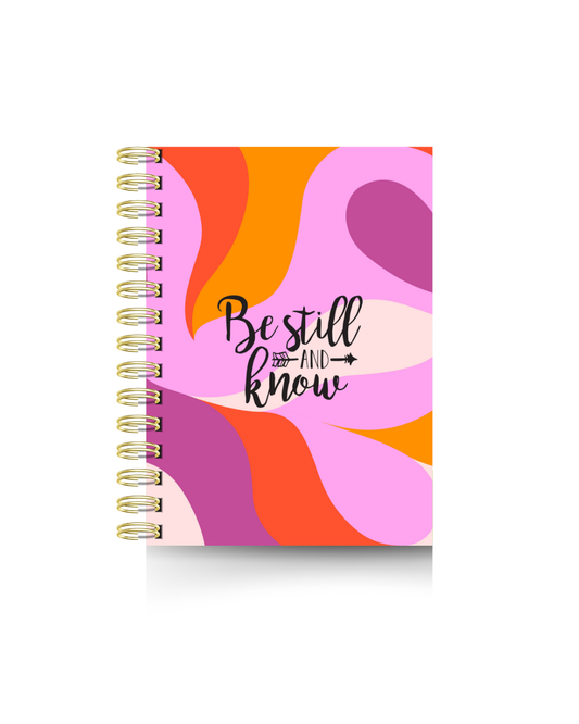 BE STILL AND KNOW - Notebook